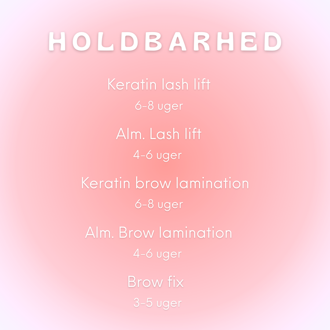 Holdbarhed på lash lift, holdbarhed på brow lamination